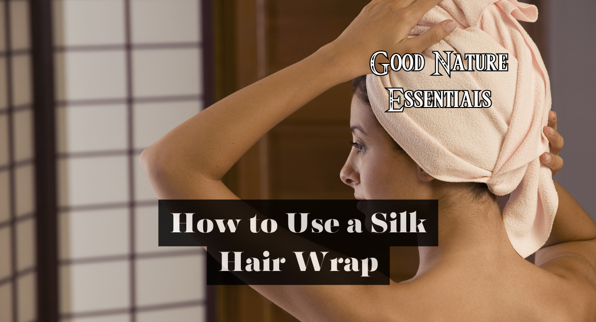 How to Use a Silk Hair Wrap
